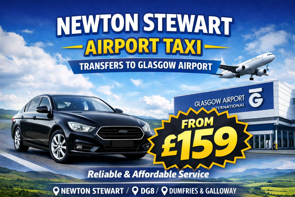 newton stewart airport taxi glasgow airport taxi service